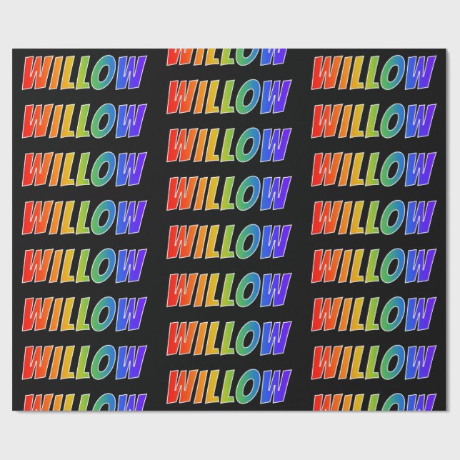 Rainbow First Name "WILLOW"; Fun & Colourful Wrapping Paper (Flat)