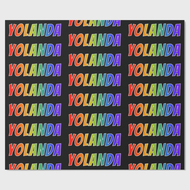 Rainbow First Name "YOLANDA"; Fun & Colourful Wrapping Paper (Flat)