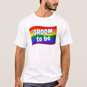 Rainbow Flag Gay Groom to be Gay marriage LGBTQ  T-Shirt