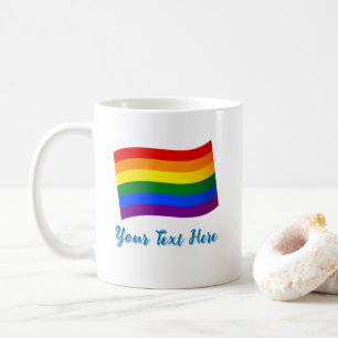 Rainbow Flag Gay Pride LGBTQ Pride custom text  Coffee Mug