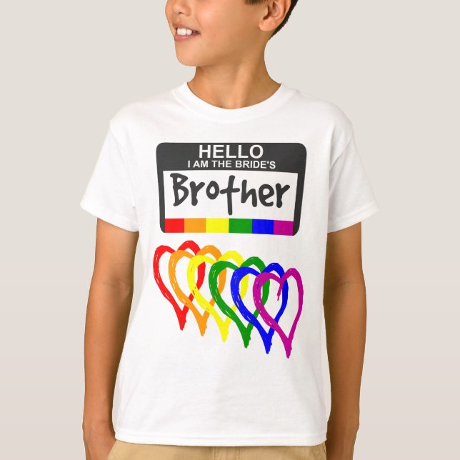 Rainbow Flag Hearts Bride Brother Name Badge T-Shirt (Front)