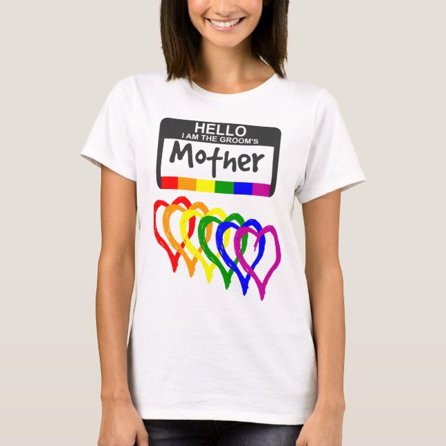 Rainbow Flag Hearts Groom Mother Name Badge T-Shirt (Front)