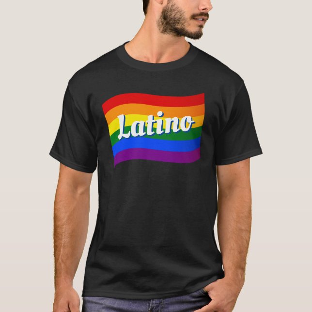 Rainbow Flag Latino Latina gay pride LGBT T-Shirt (Front)