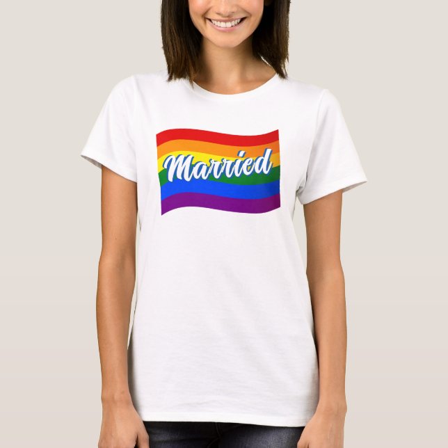 Rainbow Flag Married gay marriage Gay Pride LGBT T-Shirt (Front)