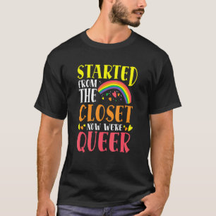 Rainbow Flag Started From Closet Now Queer Lgbtq T-Shirt