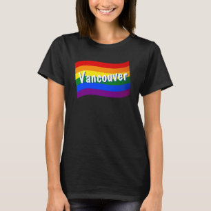 Rainbow Flag Vancouver Canada Gay Pride LGBT LGBTQ T-Shirt