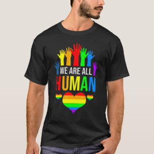 Rainbow Flag We All Human Pride Lgbt Inspirational T-Shirt