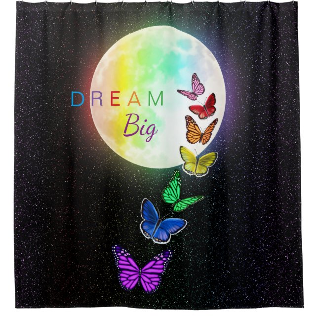 Rainbow Full Moon & Rainbow Butterflies Dream Big Shower Curtain (Front)