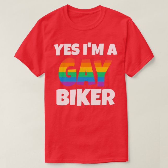 Rainbow Gay Biker Yes I am  T-Shirt (Design Front)