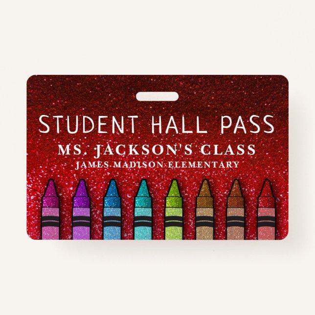 Rainbow Glitter Crayons Teacher School Hall Pass ID Badge (Front)