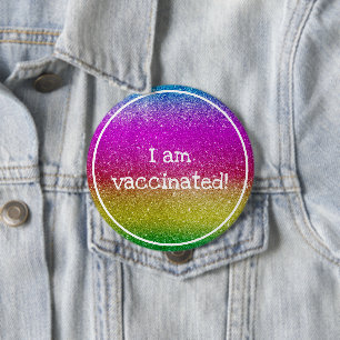 Rainbow Glitter I Am Vaccinated 10 Cm Round Badge
