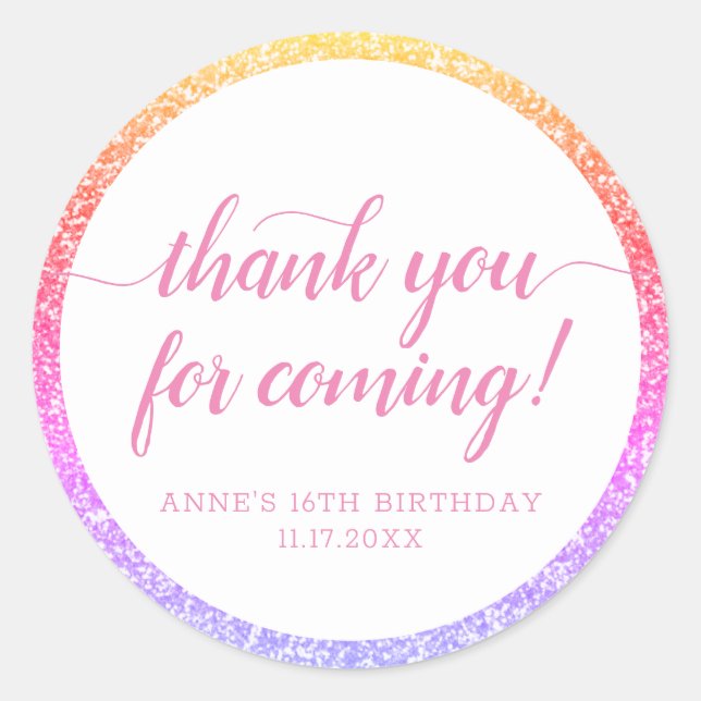 Rainbow Glitter Thank You For Coming Birthday Classic Round Sticker (Front)
