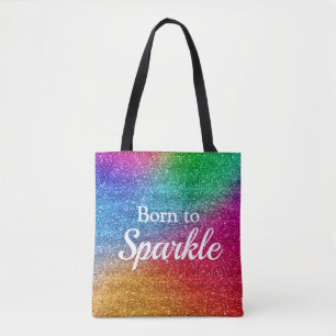 Rainbow Gradient Glitter Born to Sparkle Tote Bag