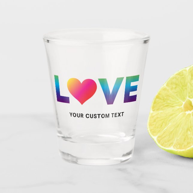 Rainbow Gradient Love Custom LGBTQ Shot Glass (Front)
