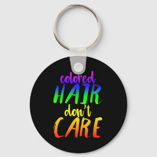 Rainbow Hair Shirt Colored Hair Don't Care Funny H Key Ring