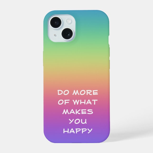 Rainbow Happiness iPhone 15 Case (Back)
