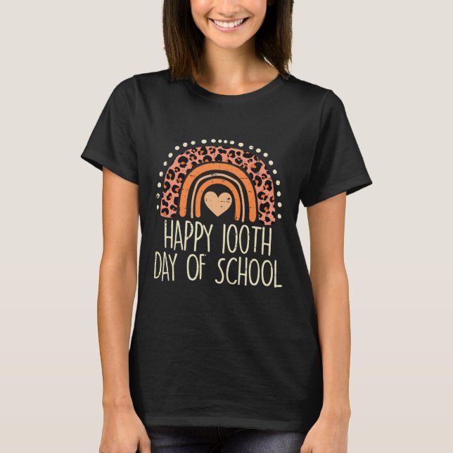 Rainbow Happy 100th Day School Cute 100 Days Teach T-Shirt (Front)