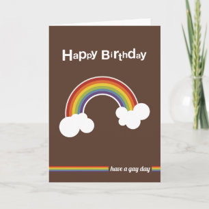 Rainbow   Happy Birthday   Have a gay day Card