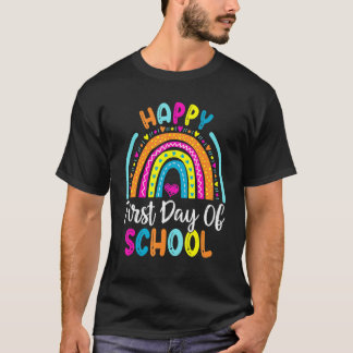 Rainbow Happy First Day Of School Teacher Student  T-Shirt