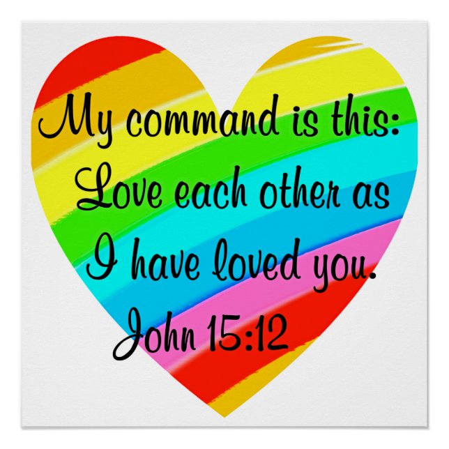 RAINBOW HEART JOHN 15:12 DESIGN POSTER (Front)