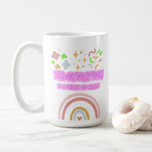 Rainbow heart Teaching is a work of heart Coffee Mug