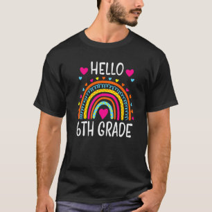 Rainbow Hello 6th Grade Back To School Teacher Stu T-Shirt