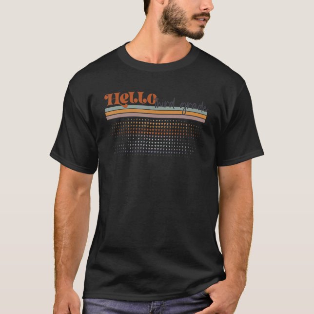 Rainbow Hello Third 3rd Grade Teacher First Day Of T-Shirt (Front)