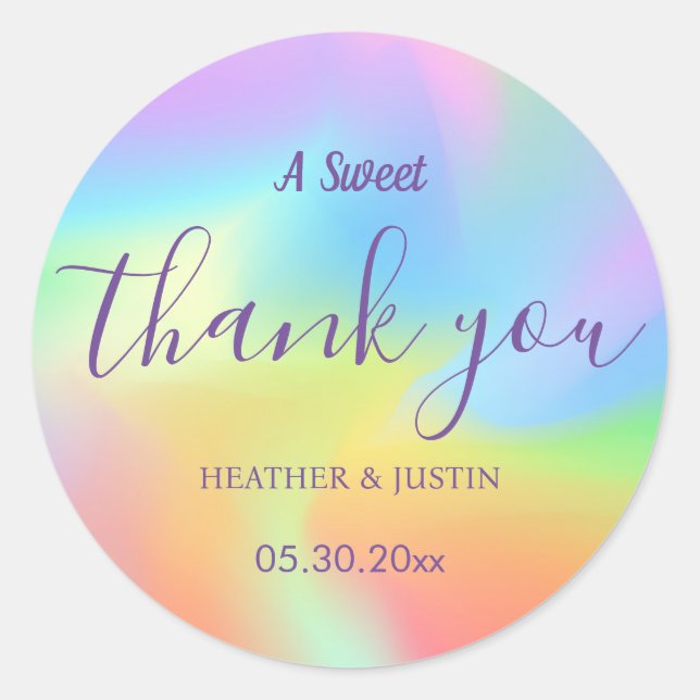 Rainbow Hologram A Sweet Thank You Wedding Favour  Classic Round Sticker (Front)