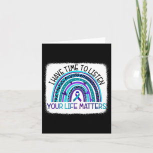 Rainbow I Have Time To Listen Suicide Prevention A Card