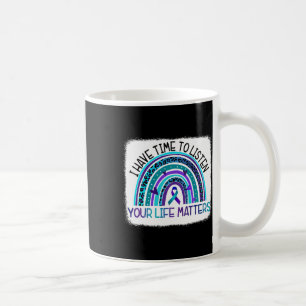 Rainbow I Have Time To Listen Suicide Prevention A Coffee Mug