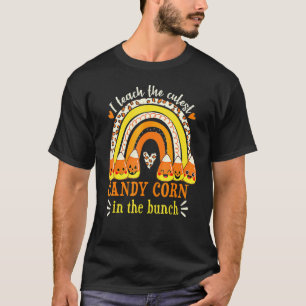 Rainbow I Teach Cutest Candy Corn Teacher Hallowee T-Shirt