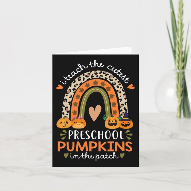 Rainbow I Teach The Cutest Pumpkins In Patch Fall  Card (Front)