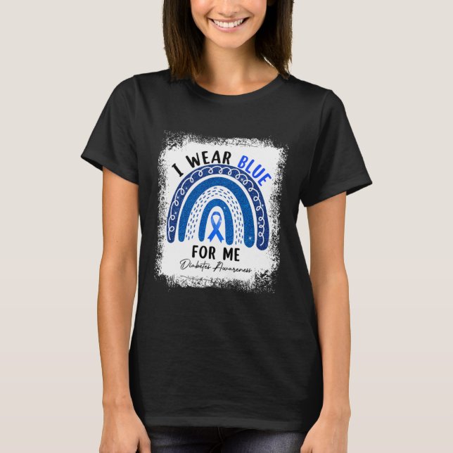 Rainbow I Wear Blue Ribbon For Me T1D Diabetes Awa T-Shirt (Front)