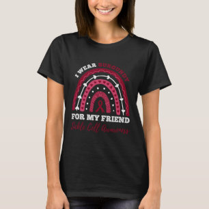 Rainbow I Wear Burgundy For My Friend Sickle Cell  T-Shirt