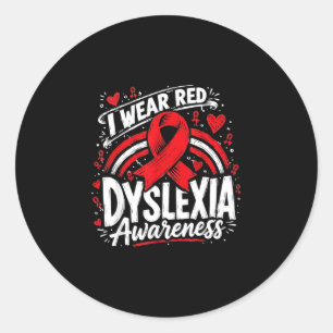 Rainbow i wear red for dyslexia awareness  classic round sticker