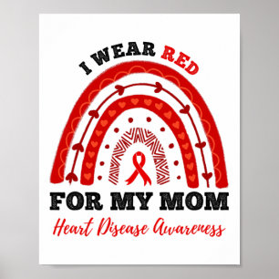 Rainbow I Wear Red For My Mum Heart Disease Awaren Poster