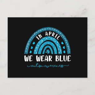 Rainbow In April We Wear Blue Autism Awareness T-S Postcard