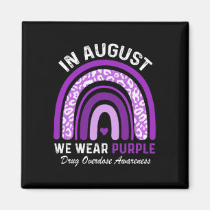 Rainbow in August We Wear Purple Drug Overdose Awa Magnet