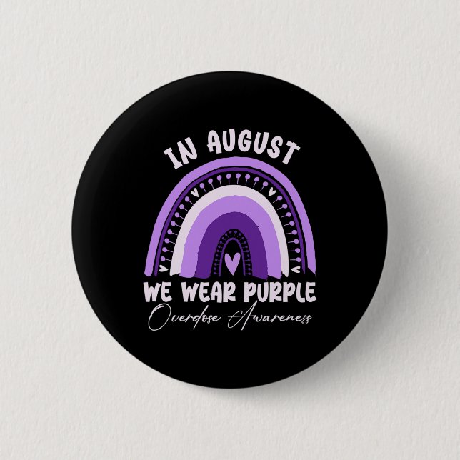 Rainbow In August We Wear Purple Overdose Awarenes 6 Cm Round Badge (Front)