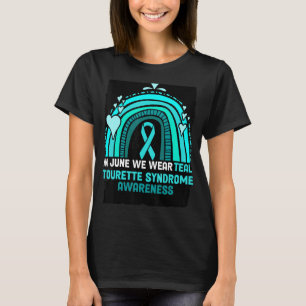 Rainbow In June We Wear Teal Tourette Syndrome Awa T-Shirt
