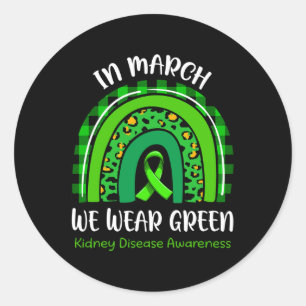 Rainbow In March We Wear Green Kidney Disease Awar Classic Round Sticker