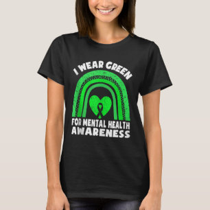 Rainbow In May I Wear Green For Mental Health Awar T-Shirt