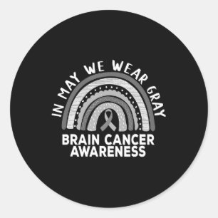 Rainbow In May We Wear Grey Brain Cancer Awareness Classic Round Sticker