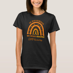 Rainbow In November We Wear Orange COPD Awareness T-Shirt