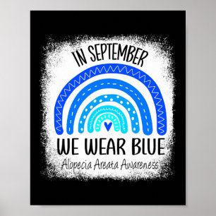 Rainbow In September We Wear Blue Alopecia Areata Poster