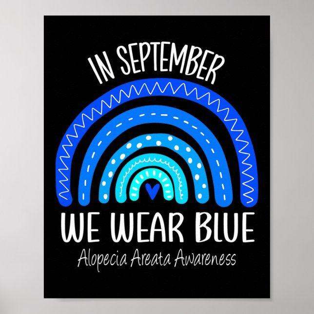 Rainbow In September We Wear Blue Alopecia Areata  Poster (Front)