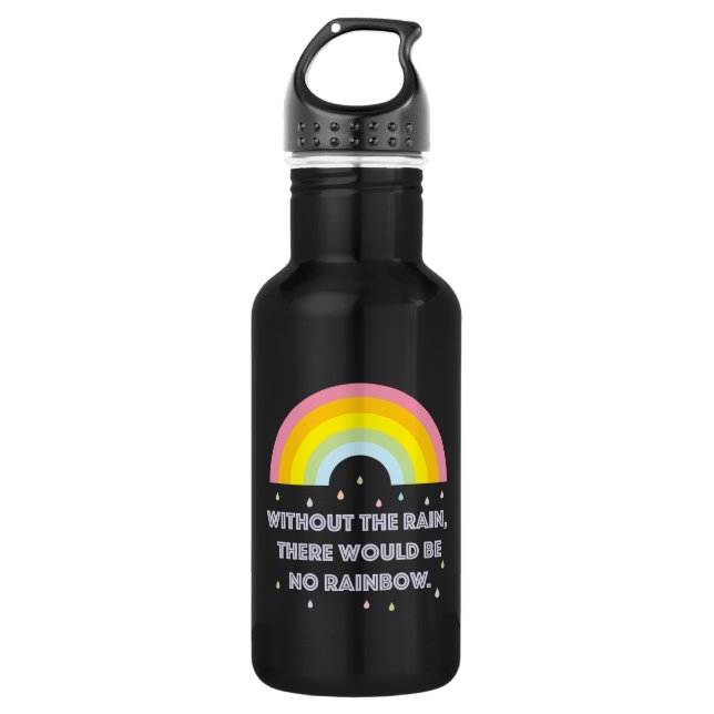 Rainbow Inspirational and Motivational Quote 532 Ml Water Bottle (Front)