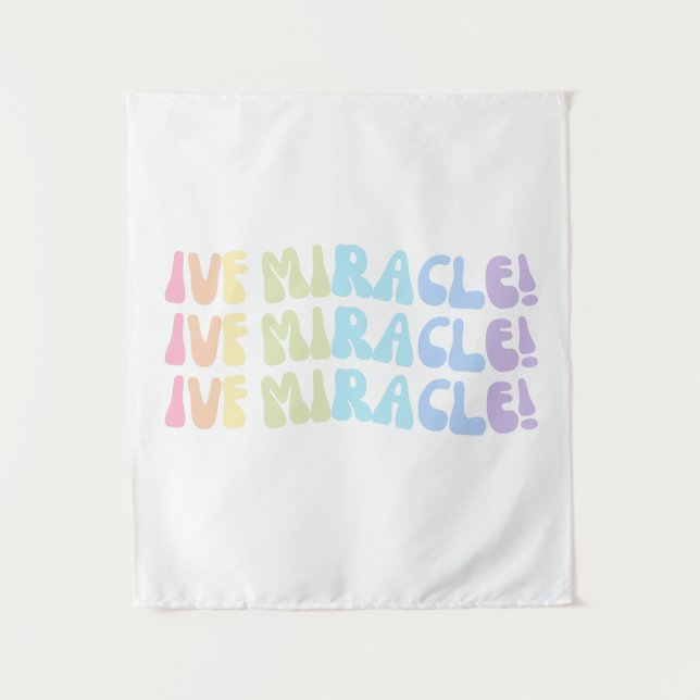 Rainbow IVF MIRACLE Preppy Infertility Awareness Tapestry (Front)