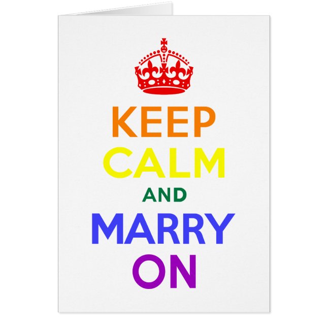 Rainbow Keep Calm and Marry On (Front)