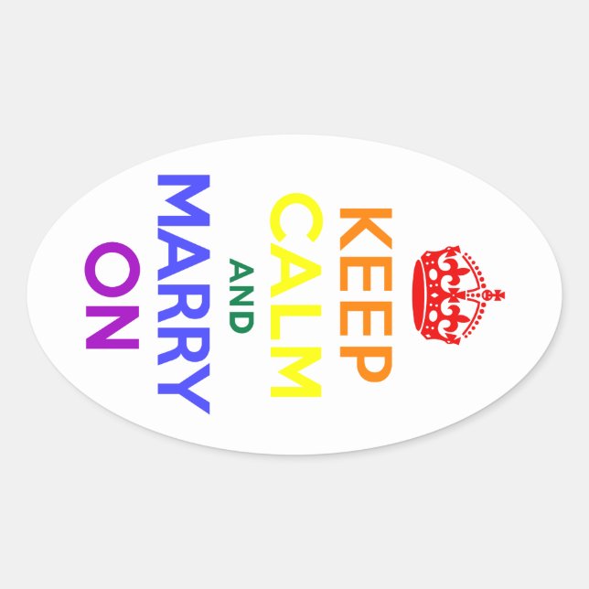 Rainbow Keep Calm and Marry On Oval Sticker (Front)
